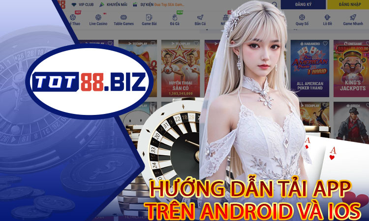 Hướng dẫn tải app TOT88 trên Android
