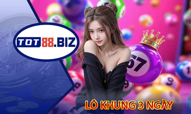 Lô khung 3 ngày