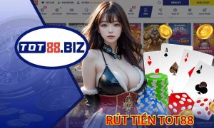 Rút tiền TOT88
