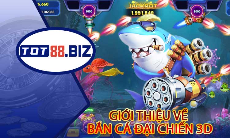 Bắn cá đại chiến 3D